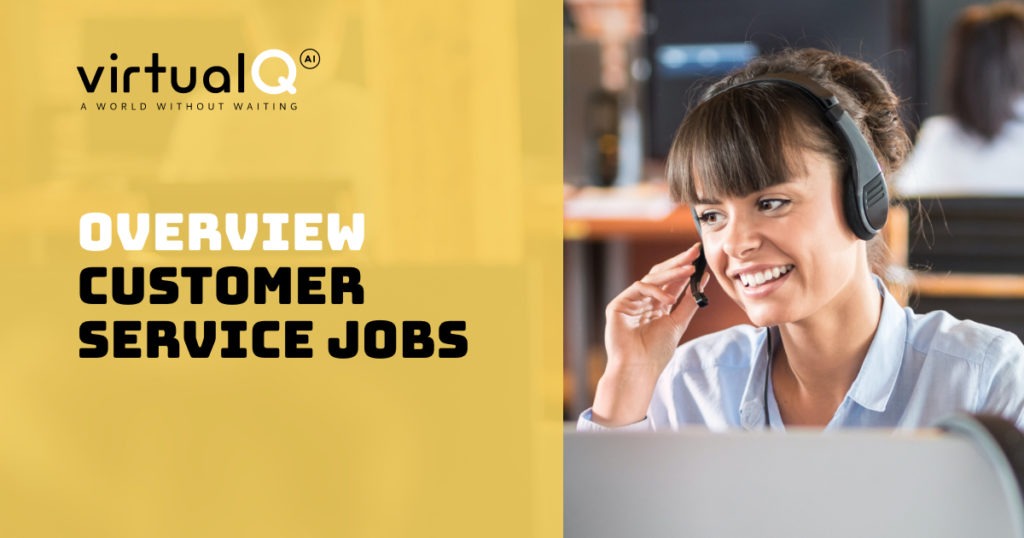 Overview of customer service jobs by virtualQ
