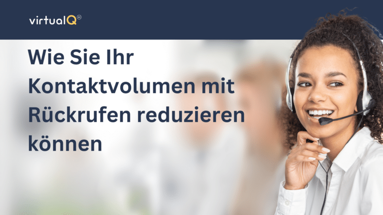 Webinar zu fünf strategien um mit intelligenten Rückrufen eine Kontaktreduzierung im Kundenservice zu erreichen